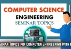 seminar topics for computer engineering with ppt