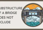 substructure of a bridge does not include